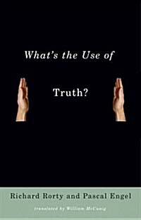 Whats the Use of Truth? (Paperback)