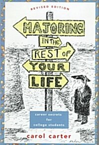 Majoring in the Rest of Your Life (Hardcover, Revised, Subsequent)