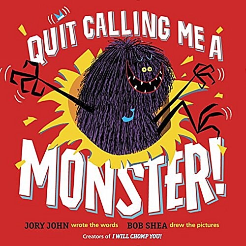 Quit Calling Me a Monster! (Hardcover)