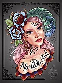 Marked in Ink: A Tattoo Coloring Book (Paperback)
