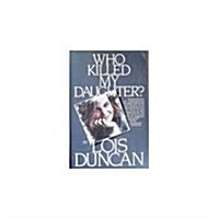 Who Killed My Daughter? (Hardcover)