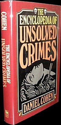 The Encyclopedia of Unsolved Crimes (Hardcover)
