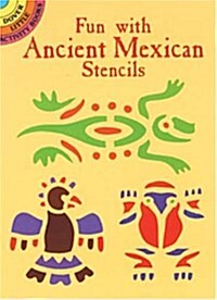 Fun With Ancient Mexican Stencils (Paperback)