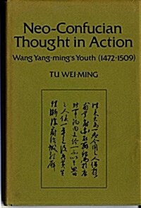 Neo-Confucian Thought in Action (Hardcover)