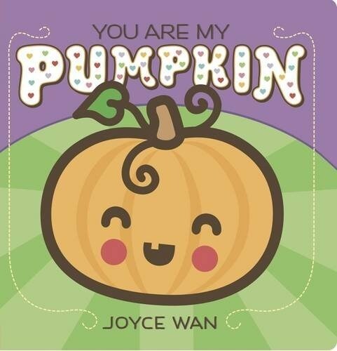 You Are My Pumpkin (Board Books)