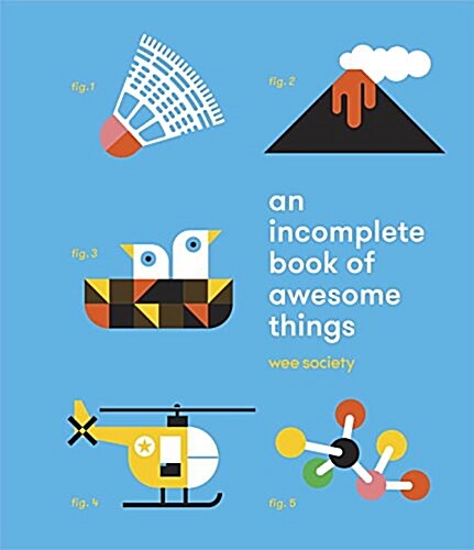 An Incomplete Book of Awesome Things (Board Books)