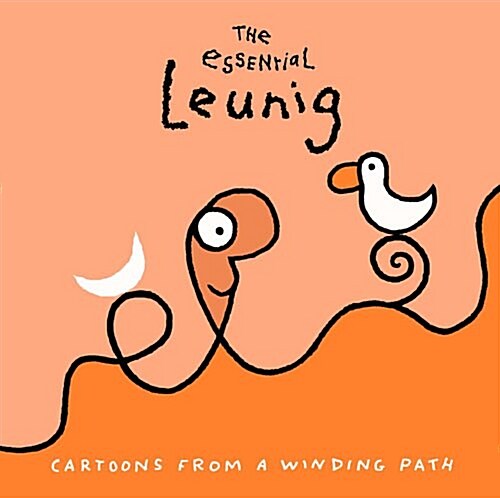 The Essential Leunig: Cartoons from a Winding Path (Hardcover)