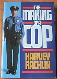 The Making of a Cop (Hardcover)