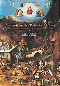 Jonathan Edwards`s Philosophy of History (Hardcover)