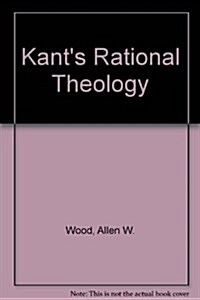 Kants Rational Theology (Hardcover)