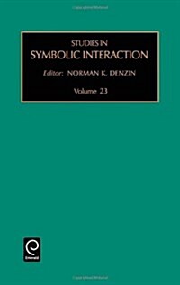 Studies in Symbolic Interaction (Hardcover)