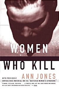 Women Who Kill (Paperback, Reprint)