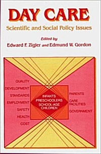 Day Care: Scientific and Social Policy Issues (Paperback)