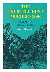 The Thurtell-Hunt Murder Case (Hardcover)