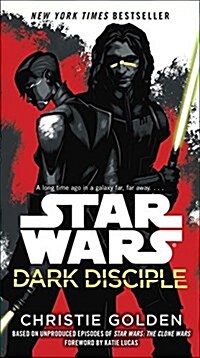 Star Wars: Dark Disciple (Mass Market Paperback)