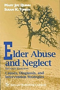 Elder Abuse and Neglect (Hardcover, 2nd, Subsequent)