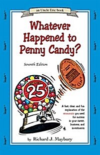Whatever Happened To Penny Candy? (Paperback)