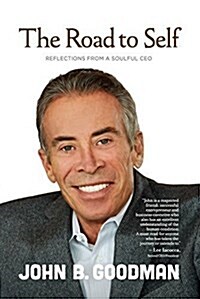 The Road to Self: Reflections from a Soulful CEO (Paperback)