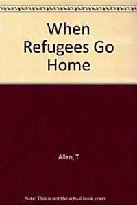 When Refugees Go Home (Paperback)