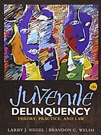 Juvenile Delinquency + Coursemate (Hardcover, 12th, PCK)