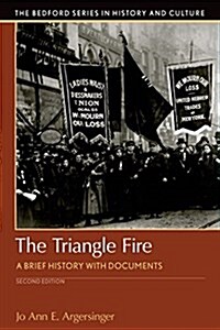 The Triangle Fire: A Brief History with Documents (Paperback, 2)