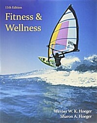 Fitness and Wellness + Lms Integrated for Mindtap Health (Paperback, 11th, PCK)