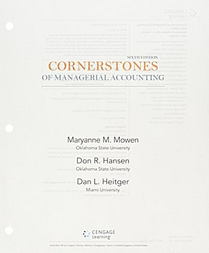 Cornerstones of Managerial Accounting + Cengagenowv2, 1-term Access (Loose Leaf, 6th, PCK)