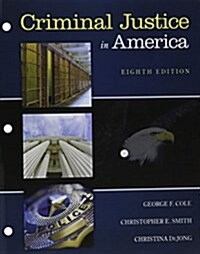 Criminal Justice in America + Lms Integrated for Mindtap Criminal Justice (Loose Leaf, 8th, PCK)