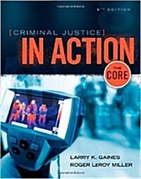 Criminal Justice in Action + Lms Integrated for Mindtap Criminal Justice (Loose Leaf, 8th, PCK)