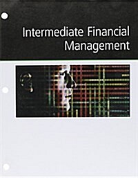 Intermediate Financial Management + Aplia, 1-term Access (Loose Leaf, 12th, PCK)