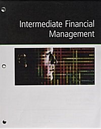 Intermediate Financial Management + Lms Integrated for Cengagenow, 2-term Access (Loose Leaf, 12th, PCK)