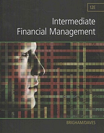 Intermediate Financial Management + Lms Integrated for Aplia, 1-term Access (Hardcover, 12th, PCK)