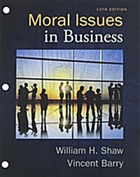 Moral Issues in Business + Lms Integrated for Mindtap Philosophy, 1-term Access (Loose Leaf, 13th, PCK)