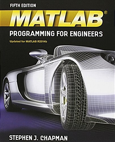 Matlab Programming for Engineers + Mindtap Engineering, 1-term Access Printed (Paperback, 5th, PCK)