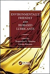 Environmentally Friendly and Biobased Lubricants (Hardcover)