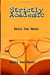 Strictly Academic (Paperback)