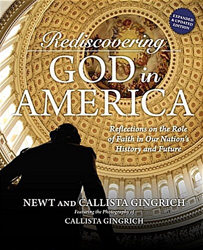 Rediscovering God in America: Reflections on the Role of Faith in Our Nations History and Future (Audio CD)