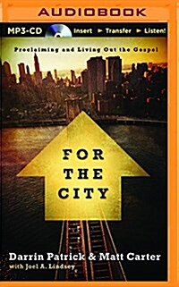 For the City: Proclaiming and Living Out the Gospel (MP3 CD)