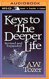 Keys to the Deeper Life (MP3 CD)