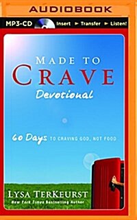 Made to Crave Devotional: 60 Days to Craving God, Not Food (MP3 CD)
