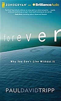 Forever: Why You Cant Live Without It (Audio CD, Library)