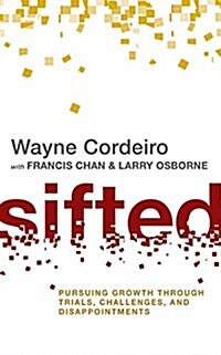 Sifted: Pursuing Growth Through Trials, Challenges, and Disappointments (Audio CD, Library)