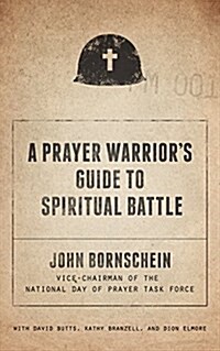 A Prayer Warrior뭩 Guide to Spiritual Battle (Paperback)