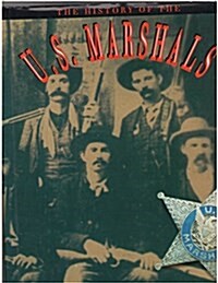 The History of the U.S. Marshals (Hardcover)