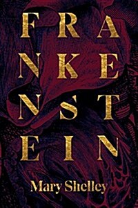 Frankenstein: Or, the Modern Prometheus (Paperback)