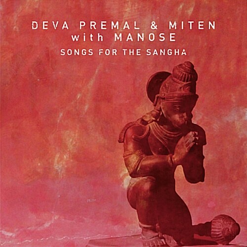 Deva Premal & Miten - Songs for the Sangha (승가를 위한 노래) [디지팩]
