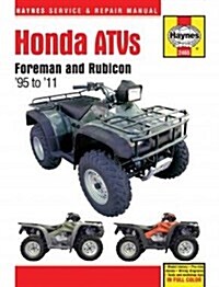 Honda Atvs Foreman and Rubicon 95 to 11 (Paperback)