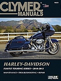 Harley-davidson Flh/Flt Touring Series 2010-2013 (Paperback)