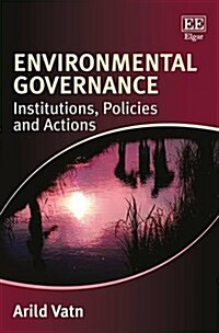 Environmental Governance : Institutions, Policies and Actions (Hardcover)