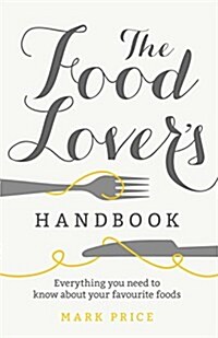 The Food Lovers Handbook (Paperback)